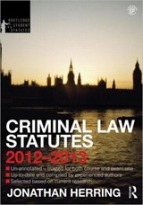 Criminal Law Statutes 2012-2013 - JONATHAN (UNIVERSITY OF OXFORD,  UK) Herring - 9780415633826