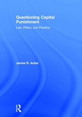 Questioning Capital Punishment - James R. Acker - 9780415639439