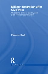 Military Integration after Civil Wars - Florence Gaub - 9780415642026