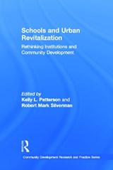 Schools and Urban Revitalization - KELLY L. PATTERSON ; ROBERT MARK (THE STATE UNIVERSITY OF NEW YORK,  USA) Silverman - 9780415644235