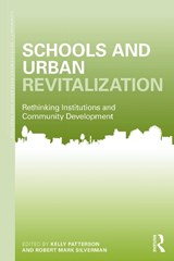 Schools and Urban Revitalization - KELLY L. PATTERSON ; ROBERT MARK (THE STATE UNIVERSITY OF NEW YORK,  USA) Silverman - 9780415644242