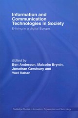 Information and Communications Technologies in Society - Ben Anderson ; Malcolm Brynin ; Yoel Raban ; Jonathan Gershuny - 9780415648530