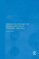 Israeli Politics and the Middle East Peace Process, 1988-2002 - Hassan A. Barari - 9780415649315