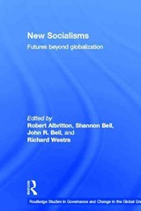 New Socialisms - ROBERT (YORK UNIVERSITY,  Canada) Albritton ; Shannon Bell ; Richard (Nagoya University, Japan) Westra - 9780415650458