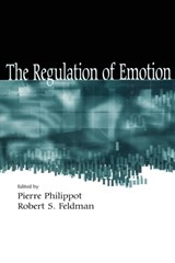 The Regulation of Emotion - PIERRE PHILIPPOT ; ROBERT S.,  PhD. Feldman - 9780415652698
