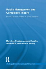 Public Management and Complexity Theory - MARY LEE (TRINITY COLLEGE DUBLIN,  Ireland) Rhodes ; Joanne Murphy ; Jenny Muir ; John A. Murray - 9780415654029