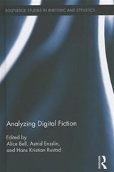 Analyzing Digital Fiction - Alice Bell ; Astrid Ensslin ; Hans Rustad - 9780415656153