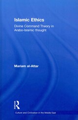 Islamic Ethics - Mariam al-Attar - 9780415656702