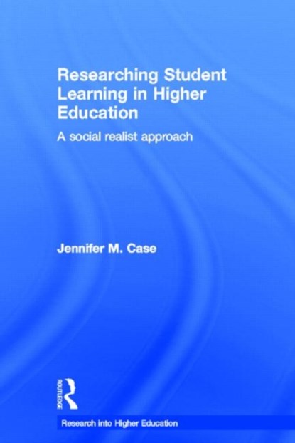 Researching Student Learning in Higher Education, JENNIFER M. (VIRGINIA TECH,  USA) Case - Gebonden - 9780415662345