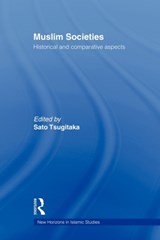 Muslim Societies - Sato Tsugitaka - 9780415665889