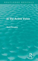 In the Active Voice (Routledge Revivals) - Mary Douglas - 9780415668736