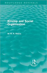 Kinship and Social Organisation (Routledge Revivals) - W. H. R. Rivers - 9780415670449