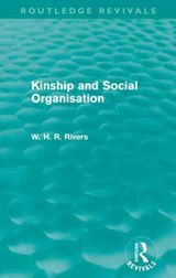Kinship and Social Organisation (Routledge Revivals) - W. H. R. Rivers - 9780415670470