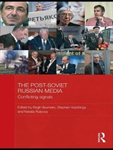 The Post-Soviet Russian Media - Birgit Beumers ; Stephen Hutchings ; Natalia Rulyova - 9780415674874