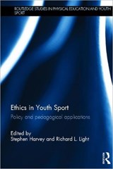 Ethics in Youth Sport - STEPHEN HARVEY ; RICHARD (THE UNIVERSITY OF SYDNEY,  Australia) Light - 9780415679039