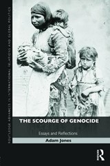 The Scourge of Genocide - ADAM (UNIVERSITY OF BRITISH COLUMBIA OKANAGAN,  Canada) Jones - 9780415690539