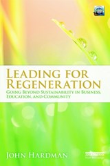 Leading For Regeneration - John Hardman - 9780415692458