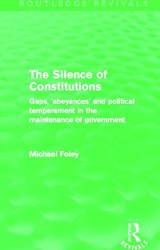 The Silence of Constitutions (Routledge Revivals) - Michael Foley - 9780415696326