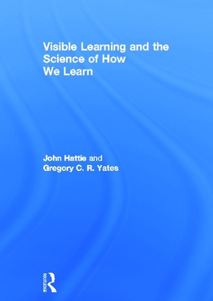 Visible Learning and the Science of How We Learn, HATTIE,  John - Gebonden - 9780415704984