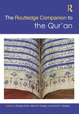 The Routledge Companion to the Qur'an - George Archer ; Maria M. Dakake ; Daniel A. Madigan - 9780415709507