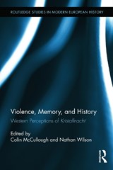 Violence, Memory, and History - Colin McCullough ; Nathan Wilson - 9780415716321