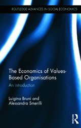 The Economics of Values-Based Organisations - Luigino Bruni ; Alessandra Smerilli - 9780415723350