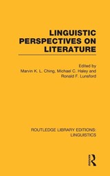 Linguistic Perspectives on Literature (RLE Linguistics C: Applied Linguistics) - Marvin K.L. Ching ; Michael C. Haley ; Ronald F. Lunsford - 9780415724043