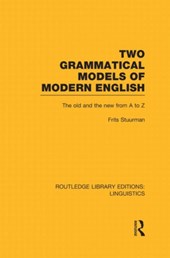 Two Grammatical Models of Modern English