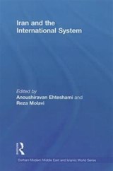 Iran and the International System - Anoushiravan Ehteshami ; Reza Molavi - 9780415726221
