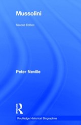 Mussolini - PETER (UNIVERSITY OF EAST ANGLIA,  UK) Neville - 9780415734097