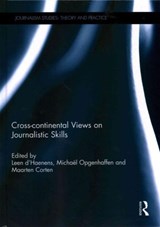 Cross-continental Views on Journalistic Skills - LEEN (KU LEUVEN,  Belgium) d'Haenens ; Michael Opgenhaffen ; Maarten Corten - 9780415734912