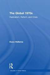 The Global 1970s - DUCO (UNIVERSITY OF UTRECHT,  The Netherlands) Hellema - 9780415737470