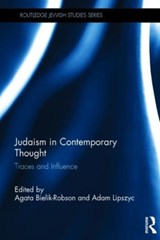 Judaism in Contemporary Thought - Agata Bielik-Robson ; Adam Lipszyc - 9780415739221