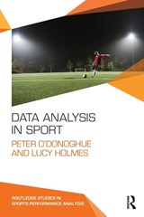 Data Analysis in Sport - Peter O'Donoghue ; Lucy Holmes - 9780415739849