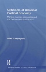 Criticisms of Classical Political Economy - GILLES (UNIVERSITE PARIS I,  Pantheon Sorbonne, France) Campagnolo - 9780415750066