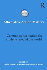 Affirmative Action Matters - LAURA (UNIVERSITY ON CINCINATTI,  USA) Dudley JENKINS ; Michele S Moses - 9780415750127