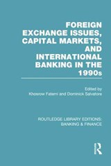 Foreign Exchange Issues, Capital Markets and International Banking in the 1990s (RLE Banking & Finance) - Khosrow Fatemi ; Dominick Salvatore - 9780415751759