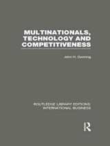 Multinationals, Technology & Competitiveness (RLE International Business) - John Dunning - 9780415751995