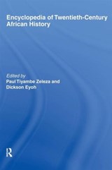 Encyclopedia of Twentieth-Century African History - Dickson Eyoh ; Paul Tiyambe Zeleza - 9780415758345