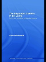 The Separatist Conflict in Sri Lanka - Asoka Bandarage - 9780415776783