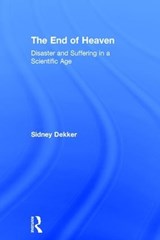 The End of Heaven - SIDNEY (GRIFFITH UNIVERSITY,  Nathan Campus, Australia) Dekker - 9780415789899