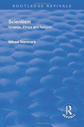 Scientism: Science, Ethics and Religion
