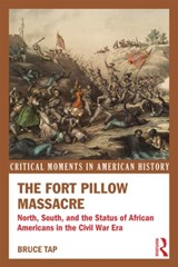 The Fort Pillow Massacre - BRUCE (GRAND RAPIDS,  MI, USA) Tap - 9780415808644