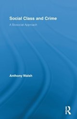 Social Class and Crime - Anthony Walsh - 9780415811064