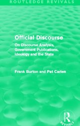 Official Discourse (Routledge Revivals) - FRANK BURTON ; PAT (UNIVERSITY OF LEICESTER,  UK) Carlen - 9780415814294