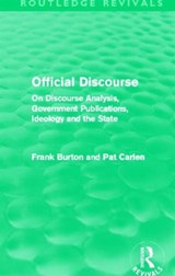 Official Discourse (Routledge Revivals) - FRANK BURTON ; PAT (UNIVERSITY OF LEICESTER,  UK) Carlen - 9780415814300