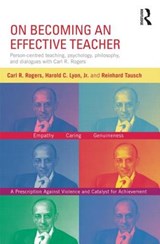 On Becoming an Effective Teacher - Carl Rogers ; Harold (University of Munich) Lyon ; Reinhard Tausch - 9780415816984