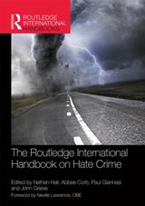 The Routledge International Handbook on Hate Crime - NATHAN HALL ; ABBEE (INTERNATIONAL INSTITUTE FOR RADICALISATION AND SECURITY STUDIES,  Canada) Corb ; Paul Giannasi ; John G. D. Grieve - 9780415818902