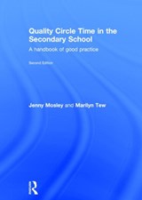Quality Circle Time in the Secondary School - JENNY (JENNY MOSLEY CONSULTANCIES LTD,  UK) Mosley ; Marilyn Tew - 9780415820257