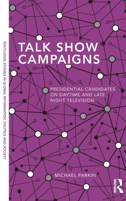 Talk Show Campaigns, Michael Parkin - Gebonden - 9780415823364